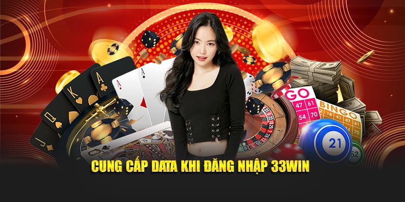 Cung cấp data khi đăng nhập 33WIN